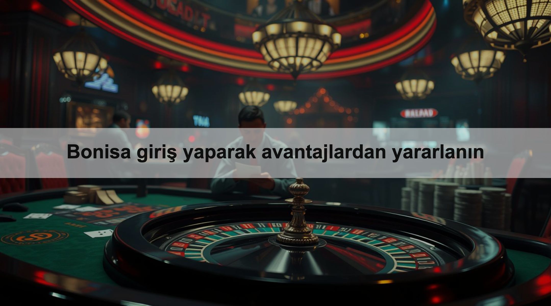 Bonisa giriş 1 Bonisa giriş yaparak avantajlardan yararlanın