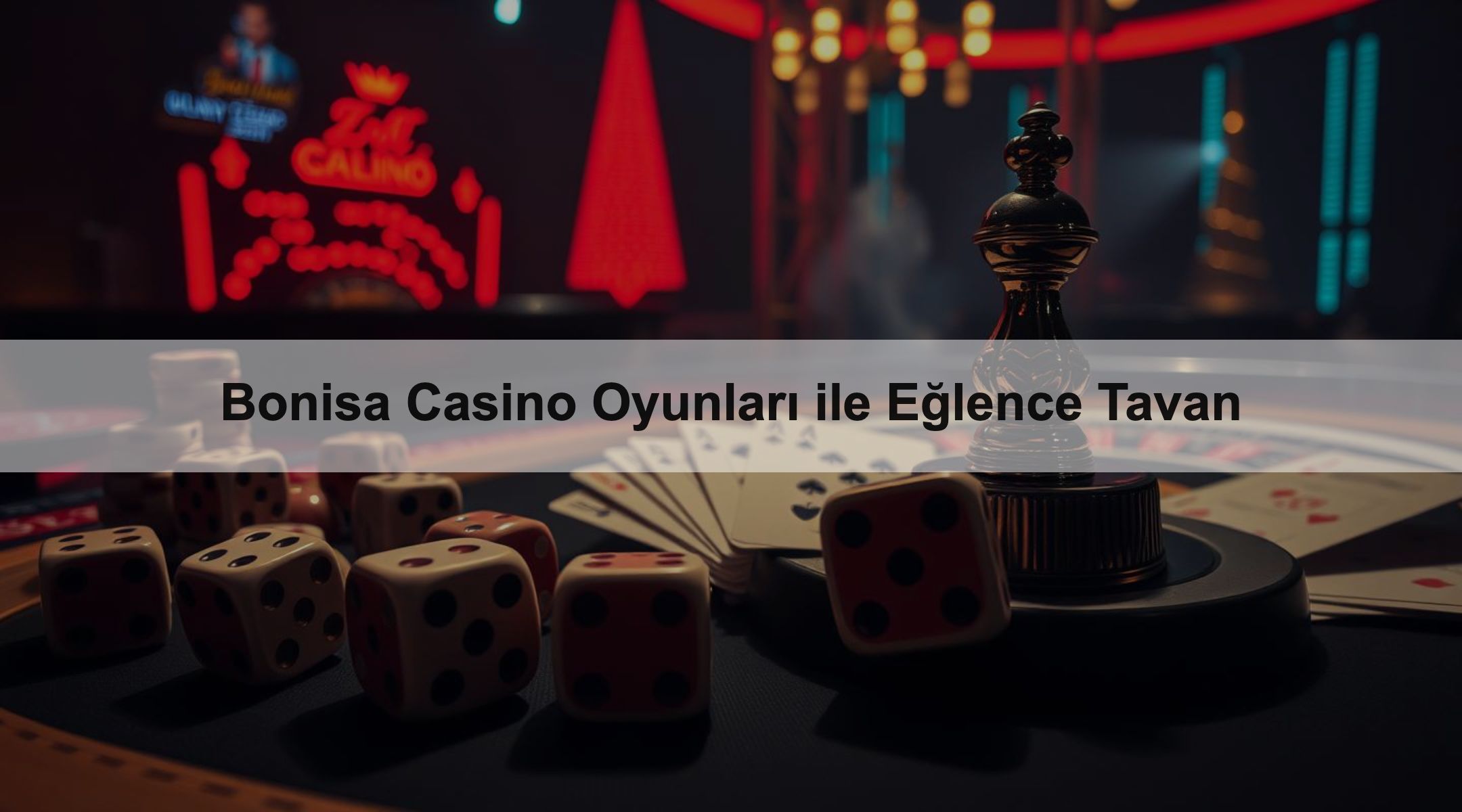 Bonisa Casino Oyunları ile Eğlence Tavan 1 Bonisa Casino Oyunları ile Eğlence Tavan