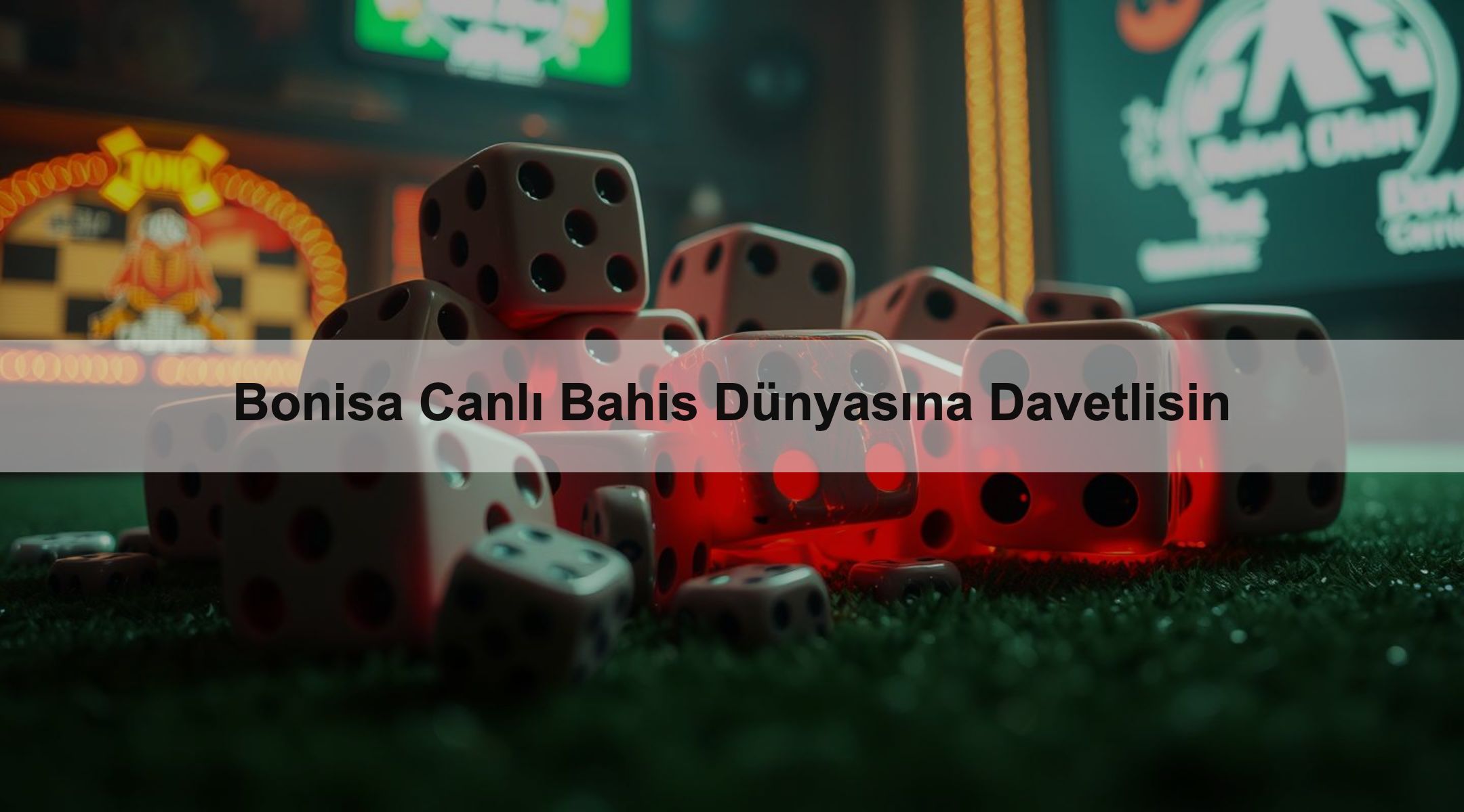 Bonisa Canlı Bahis Dünyasına Davetlisin