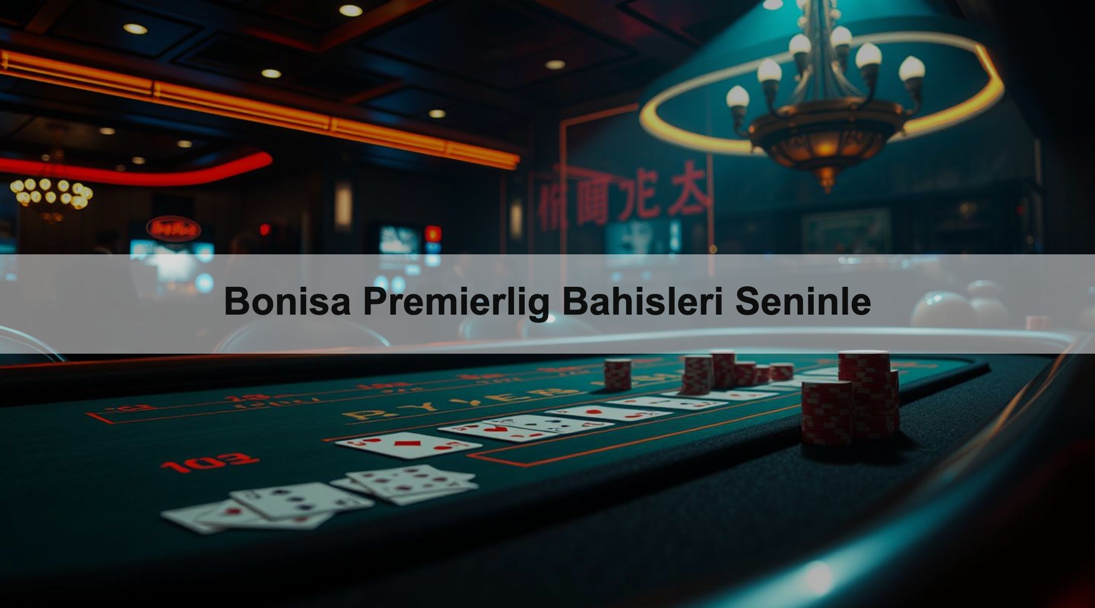 Bonisa Premierlig Bahisleri Seninle